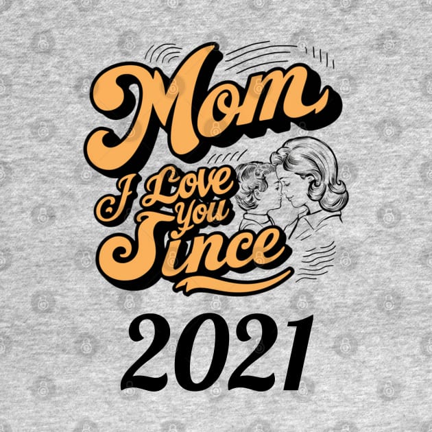 Mom i love you since 2021 by DavidBriotArt